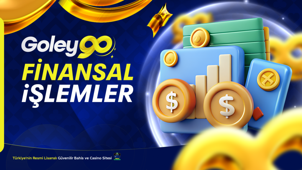 Goley90 Finansal İşlemler